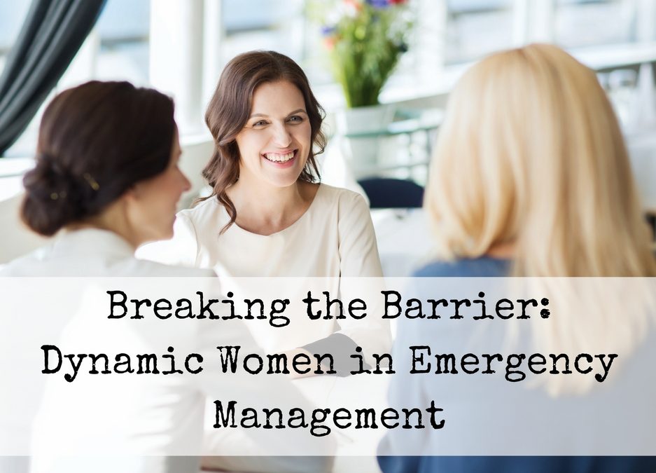 Breaking the Barrier: Dynamic Women in Emergency Management